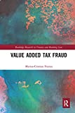 Value Added Tax Fraud (Routledge Research in Finance and Banking Law)