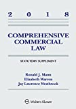 Comprehensive Commercial Law 2018: Statutory Supplement (Supplements)