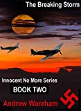 The Breaking Storm (Innocent No More Series, Book 2)