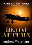 Heat of Autumn (Innocents No More Book 3)