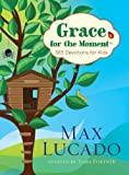 Grace for the Moment: 365 Devotions for Kids