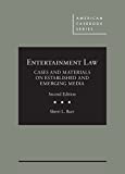 Entertainment Law, Cases and Materials on Established and Emerging Media (American Casebook Series)