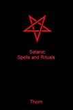 Satanic Spells and Rituals