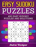 Easy Sudoku Puzzles: 400 Easy Sudoku Puzzles And Solutions (Sudoku Puzzle Books Easy)