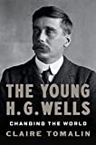 The Young H. G. Wells: Changing the World