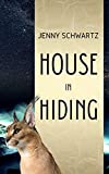 House In Hiding (Uncertain Sanctuary Book 2)