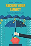 Secure Your Legacy: Estate Planning and Elder Law for Todayâ€™s American Family