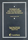 Juvenile Law and Its Processes: Cases and Materials