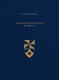 Summa Contra Gentiles, Books I & II (Latin-English Opera Omnia)