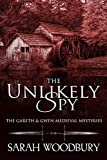 The Unlikely Spy (The Gareth & Gwen Medieval Mysteries Book 5)