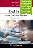 Legal Writing: Process, Analysis, and Organization [Connected eBook with Study Center] (Aspen Coursebook)