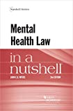 Mental Health Law in a Nutshell (Nutshells)