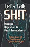 Let's Talk Shit: Disease, Digestion and Fecal Transplants