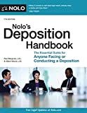 Nolo's Deposition Handbook: The Essential Guide for Anyone Facing or Conducting a Deposition