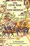 The Civil War in New Mexico (Southwest Heritage)