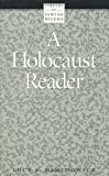 A Holocaust Reader (Library of Jewish Studies)