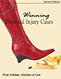 Winning Personal Injury Cases: A Personal Injury Lawyerâ€™s Guide to Compensation in Personal Injury Litigation