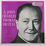 A John Charles Thomas Recital