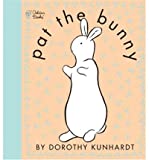 [Pat the Bunny: Touch n Feel] [by: Dorothy Kunhardt]