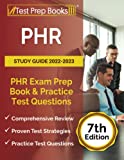 PHR Study Guide 2022-2023: PHR Exam Prep Book and Practice Test Questions: [7th Edition]