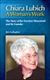 Woman's Work: Biography of Focolare Movement and Chiara Lubich