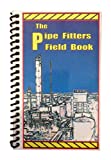 The Pipe Fitters Field Book