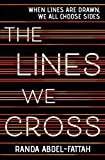 The Lines We Cross