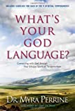 What's Your God Language?: Connecting with God through Your Unique Spiritual Temperament (Nine Spiritual Temperaments--How Knowing Yours Can Help You)