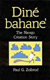 Diné Bahane': The Navajo Creation Story