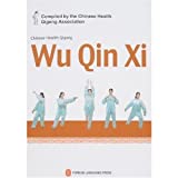 Chinese Health Qigong: Wu Qin Xi (DVD Attached)