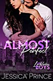 Almost Perfect : A Roommates-to-Lovers Romantic Comedy (The Locklaine Boys Book 3)