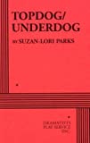 Topdog/Underdog - Acting Edition (Acting Edition for Theater Productions)