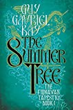 The Summer Tree (Fionavar Tapestry Book 1)