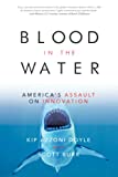 Blood in the Water: America's Assault on Innovation