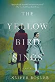 The Yellow Bird Sings: A Novel