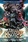 Batman: Detective Comics: The Rebirth Deluxe Edition Book 1 (Batman: Detective Comics: Rebirth)