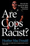 Are Cops Racist?