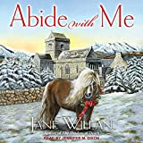 Abide with Me: Sister Agatha and Father Selwyn Mystery Series, Book 3