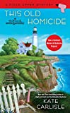 This Old Homicide (A Fixer-Upper Mystery Book 2)