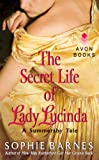 The Secret Life of Lady Lucinda: A Summersby Tale (Summersby Tales Book 3)