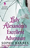 Lady Alexandra's Excellent Adventure: A Summersby Tale (Summersby Tales Book 1)