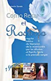 Como Rezar el Rosario 7 formas ( Ideal para un Novenario de Difuntos )