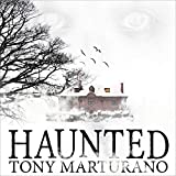 Haunted: An Epic Supernatural Thriller