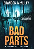 Bad Parts: A Supernatural Thriller (1) (Dark Parts)