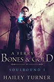 A Ferry of Bones & Gold (Soulbound Book 1)