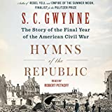 Hymns of the Republic: The Story of the Final Year of the American Civil War