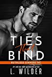 Ties That Bind: Ruthless Sinners MC