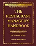 The Restaurant Manager's Handbook: How to Set Up, Operate, and Manage a Financially Successful Food Service Operation