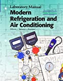 Modern Refrigeration and Air Conditioning (Laboratory Manual) 18th edition by Althouse, Andrew D., Turnquist, Carl H., Bracciano, Alfred F (2010) Paperback