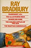 Fahrenheit 451 - The Illustrated Man - Dandelion Wine - The Golden Apples of the Sun & the Martian Chronicles